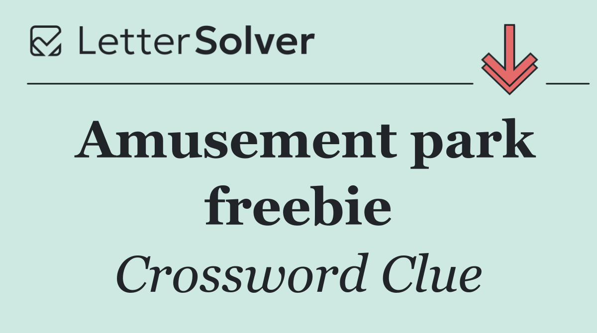 Amusement park freebie
