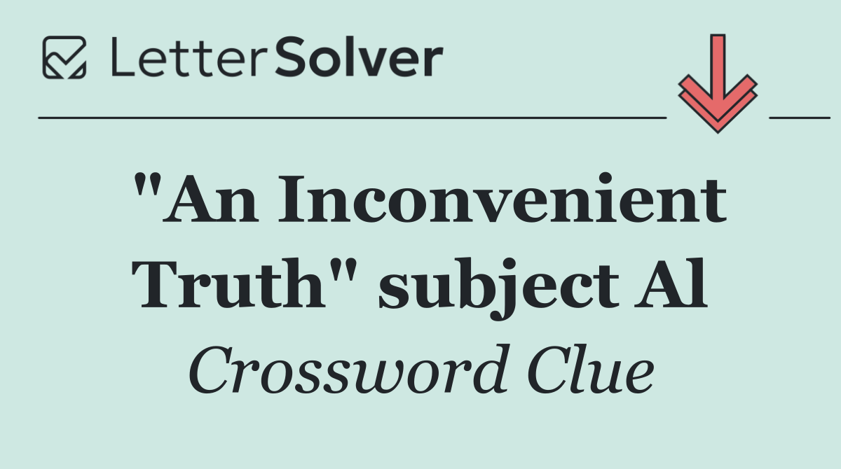 "An Inconvenient Truth" subject Al