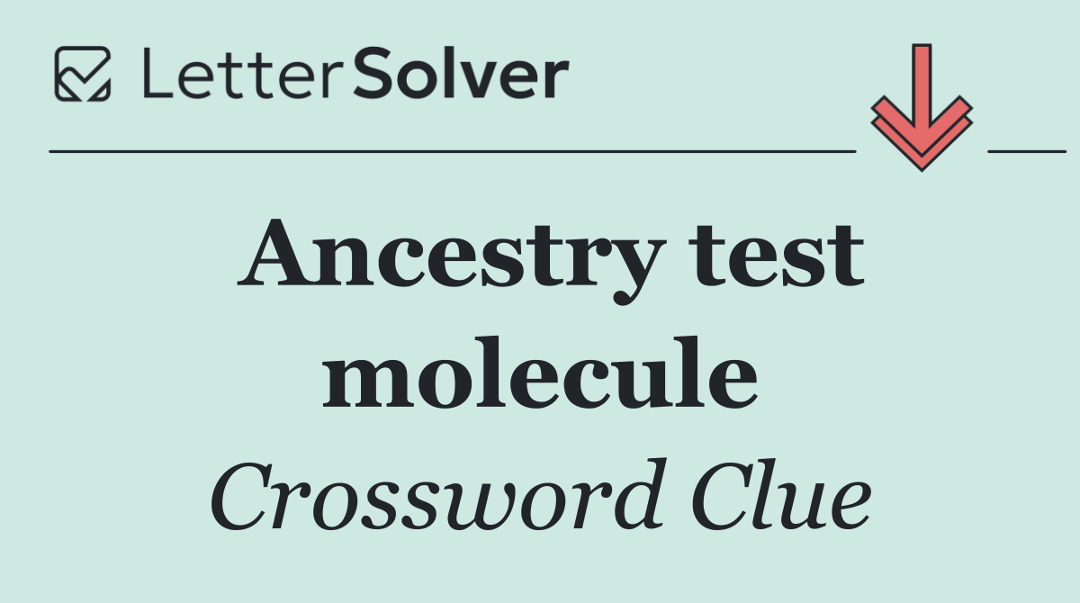 Ancestry test molecule