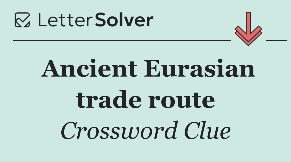 Ancient Eurasian trade route