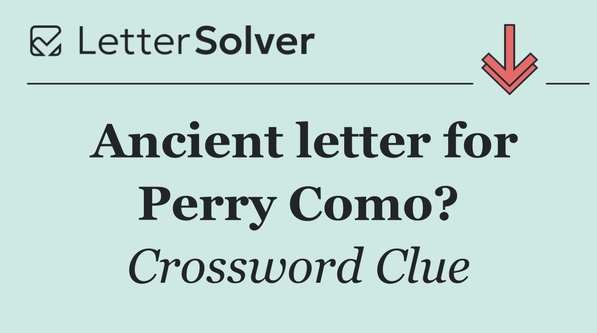 Ancient letter for Perry Como?