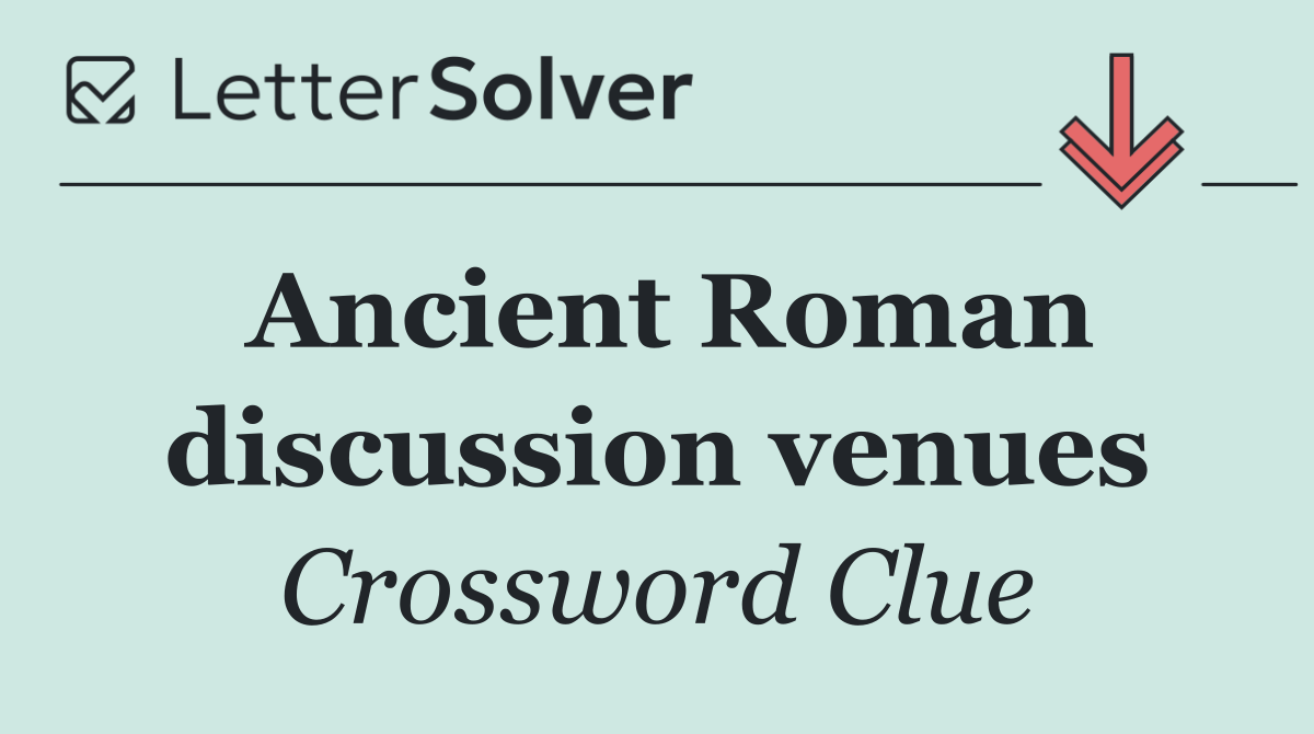Ancient Roman discussion venues