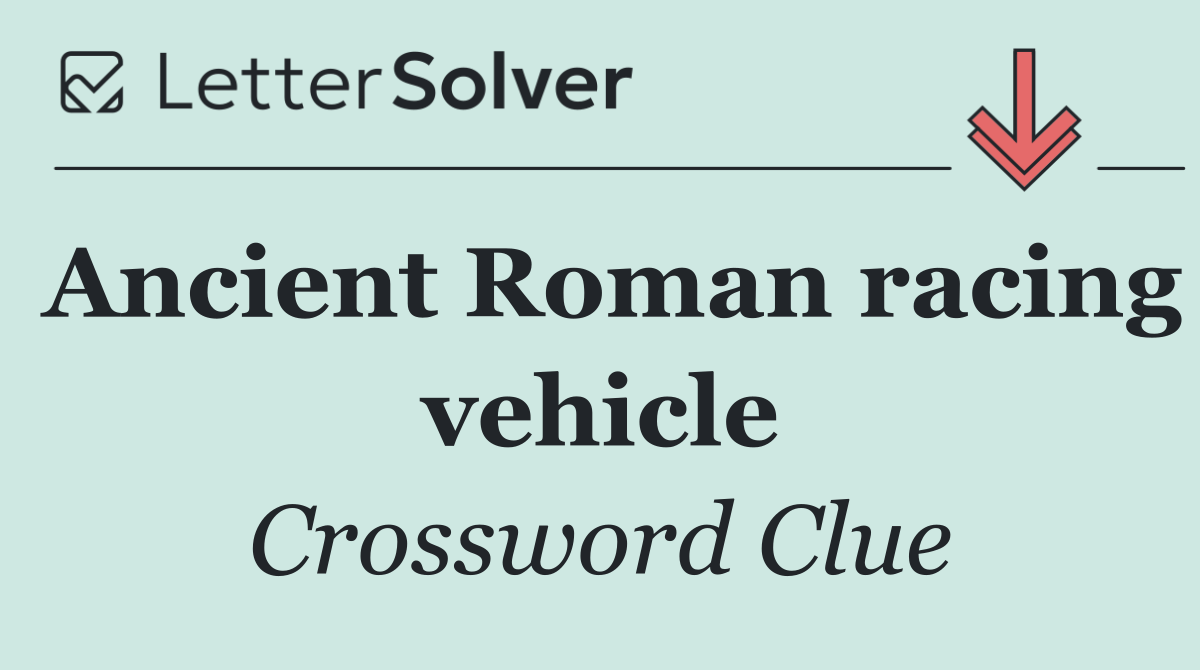 Ancient Roman racing vehicle