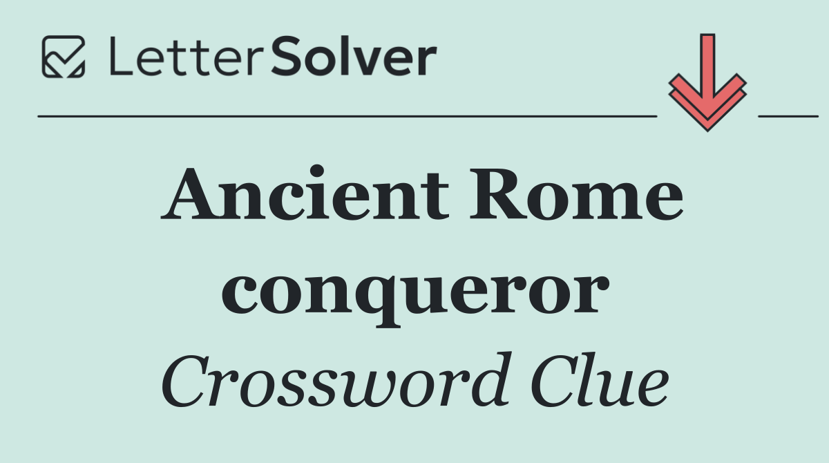 Ancient Rome conqueror