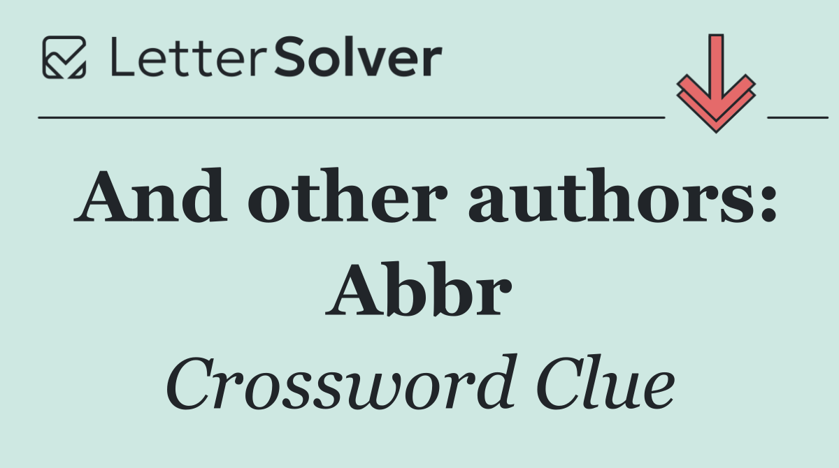 And other authors: Abbr