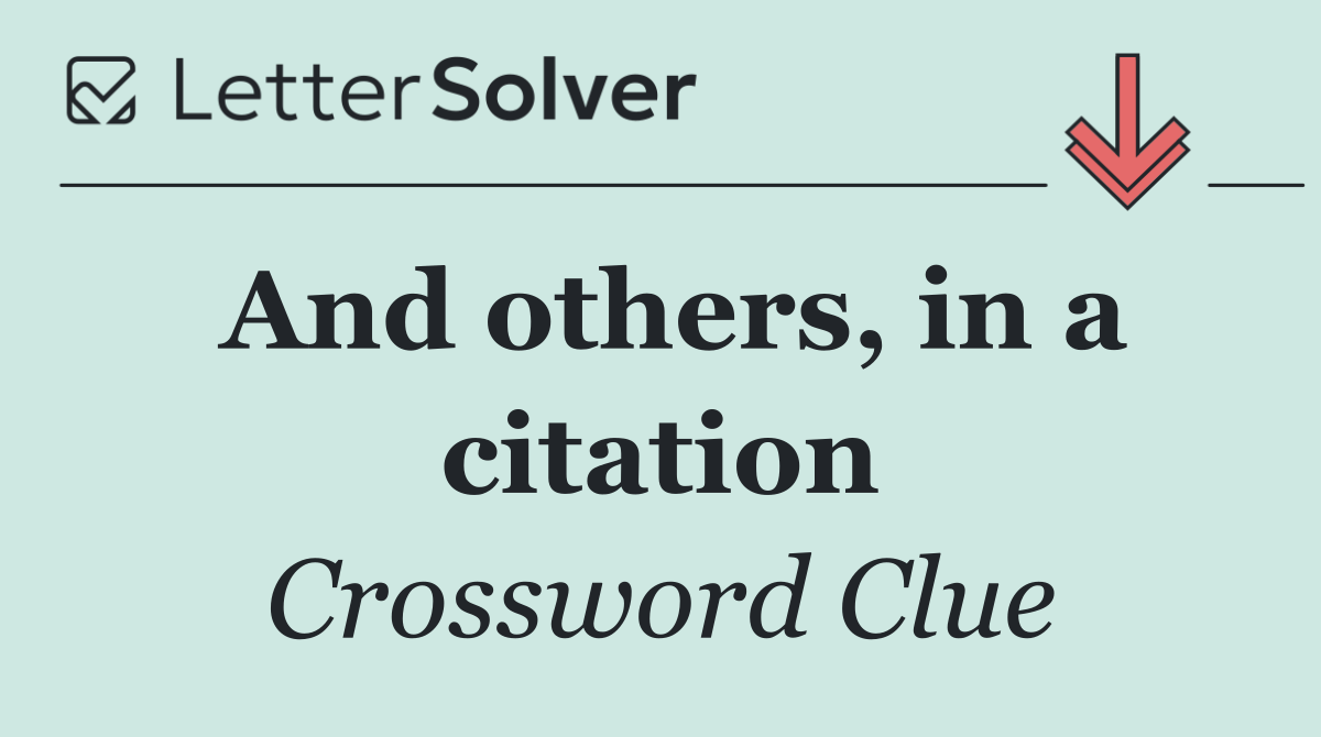 And others, in a citation