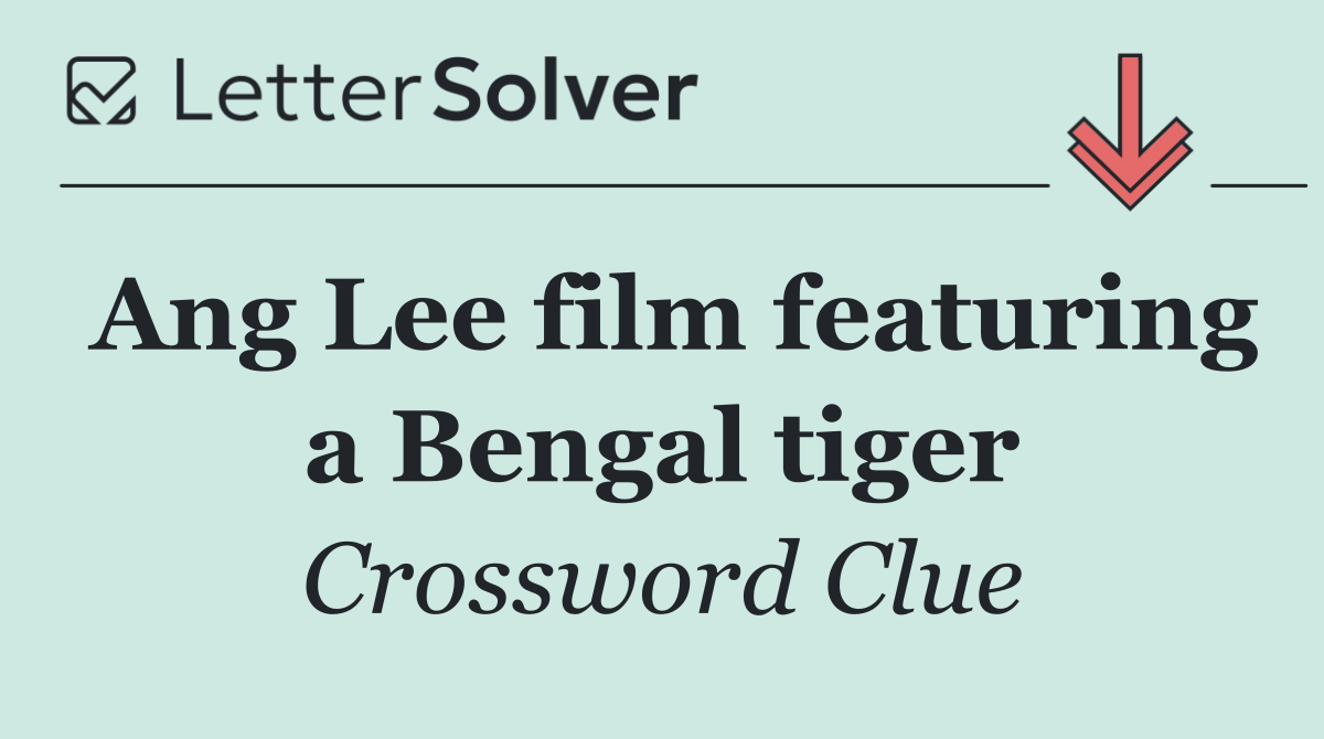 Ang Lee film featuring a Bengal tiger