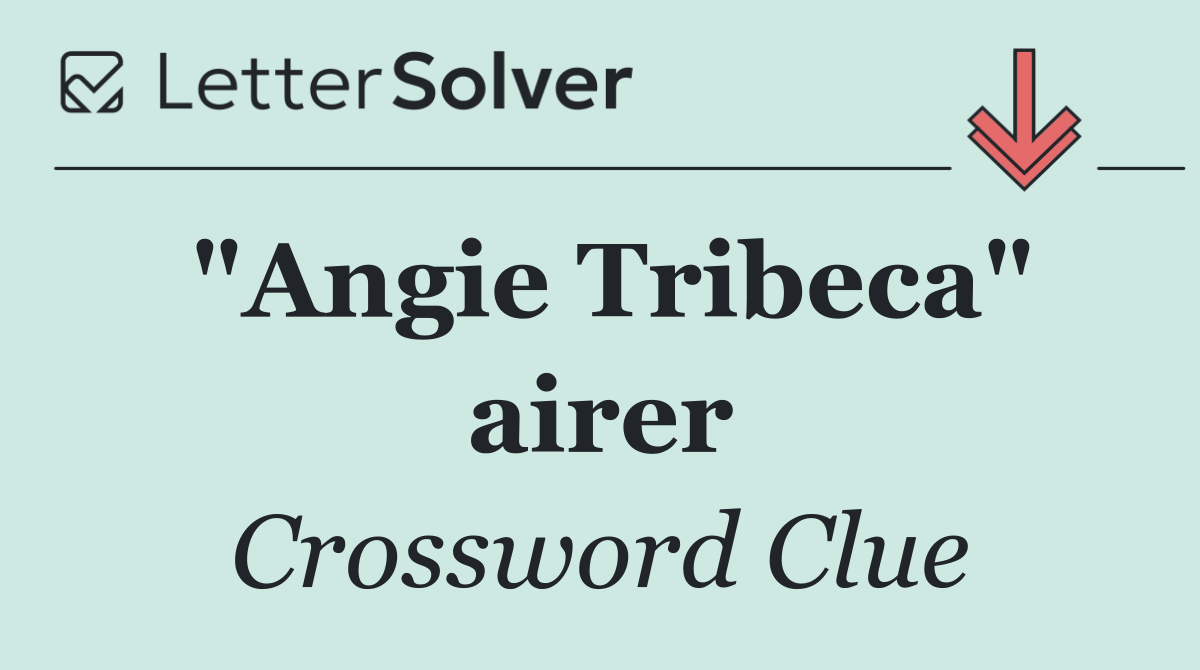 "Angie Tribeca" airer