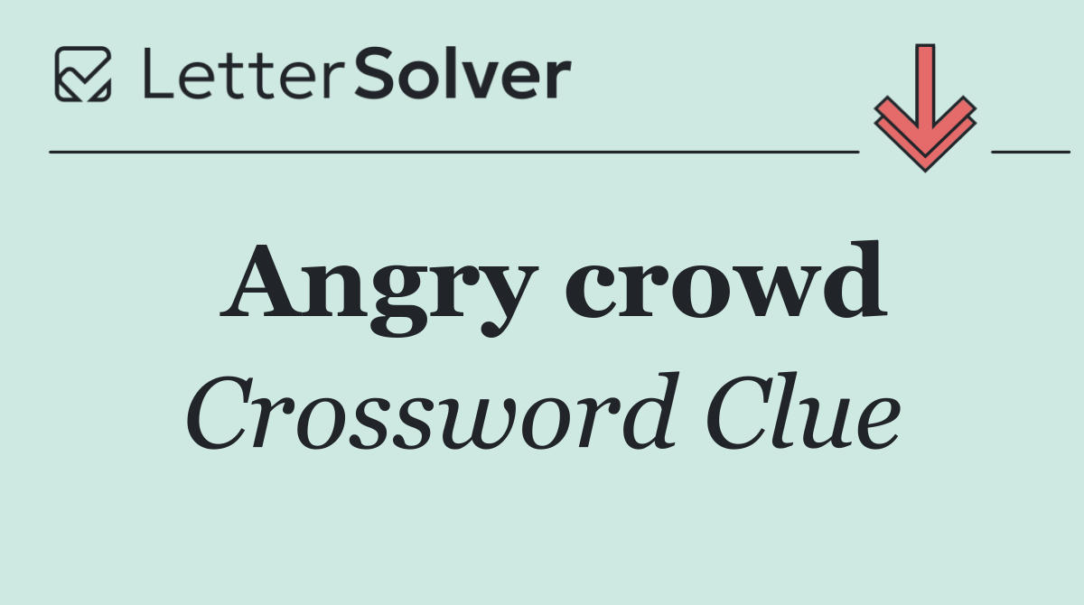 Angry crowd