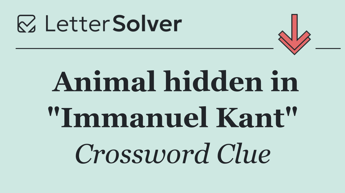Animal hidden in "Immanuel Kant"