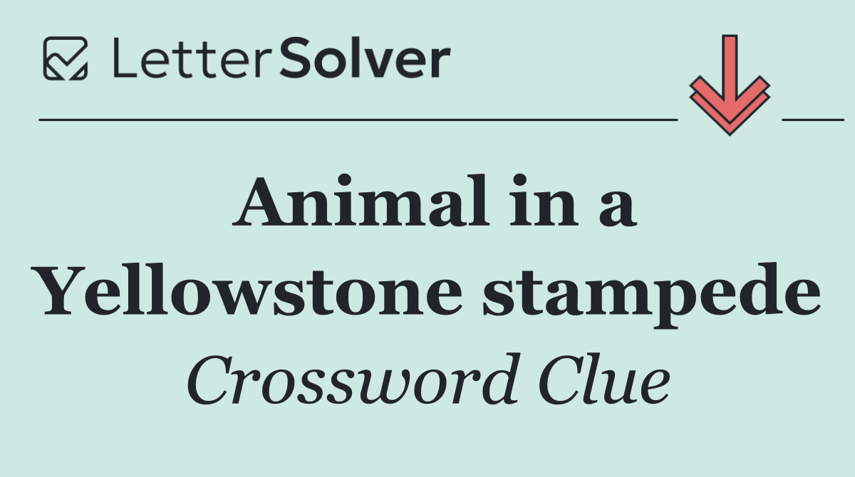 Animal in a Yellowstone stampede