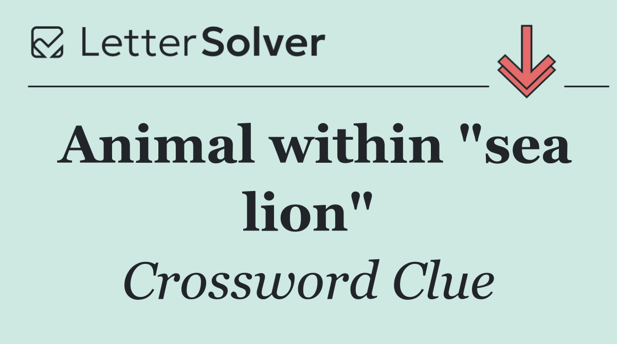 Animal within "sea lion"