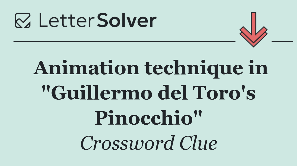 Animation technique in "Guillermo del Toro's Pinocchio"