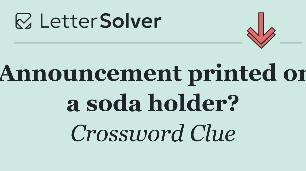 Announcement printed on a soda holder?