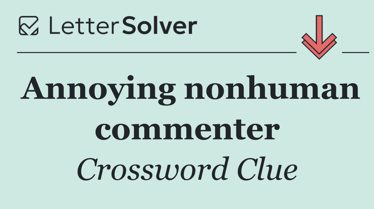 Annoying nonhuman commenter