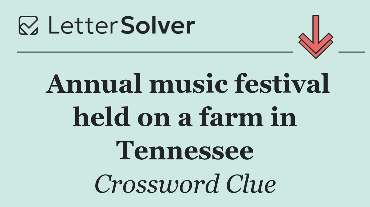 Annual music festival held on a farm in Tennessee