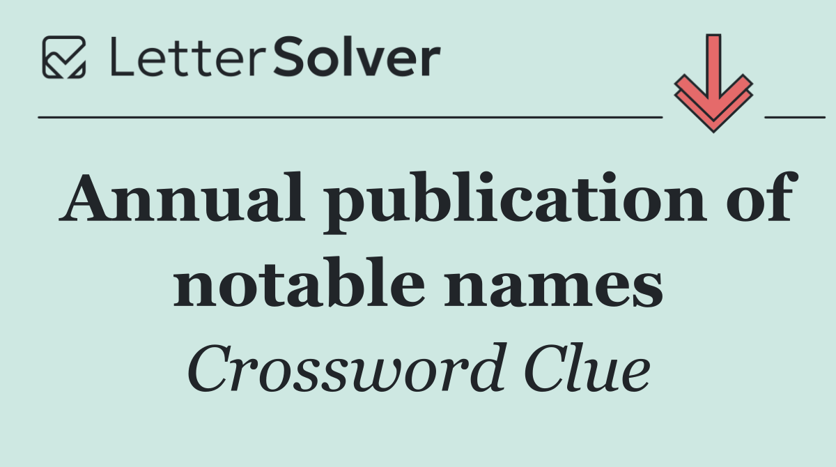 Annual publication of notable names