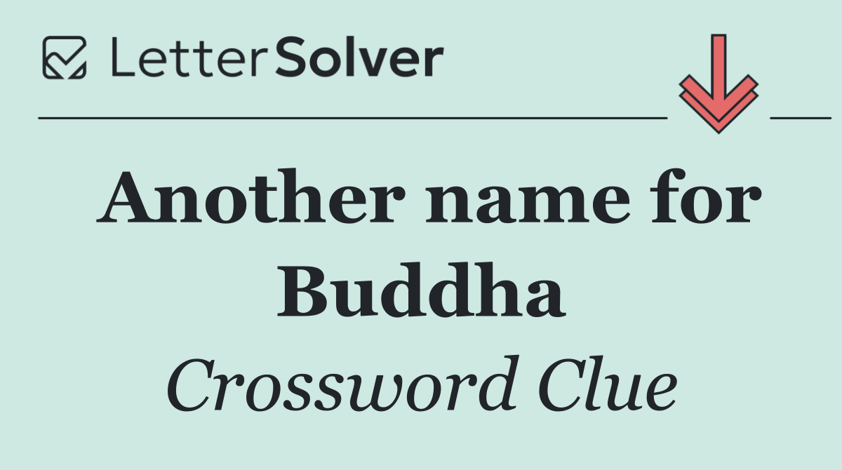 Another name for Buddha