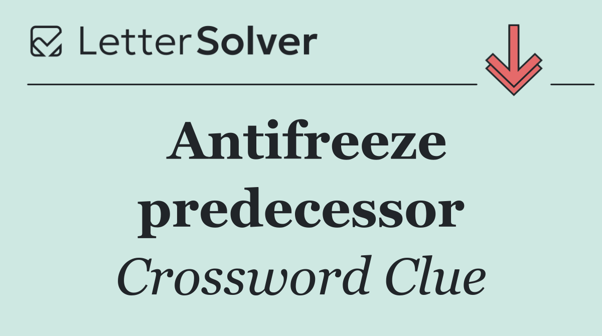 Antifreeze predecessor