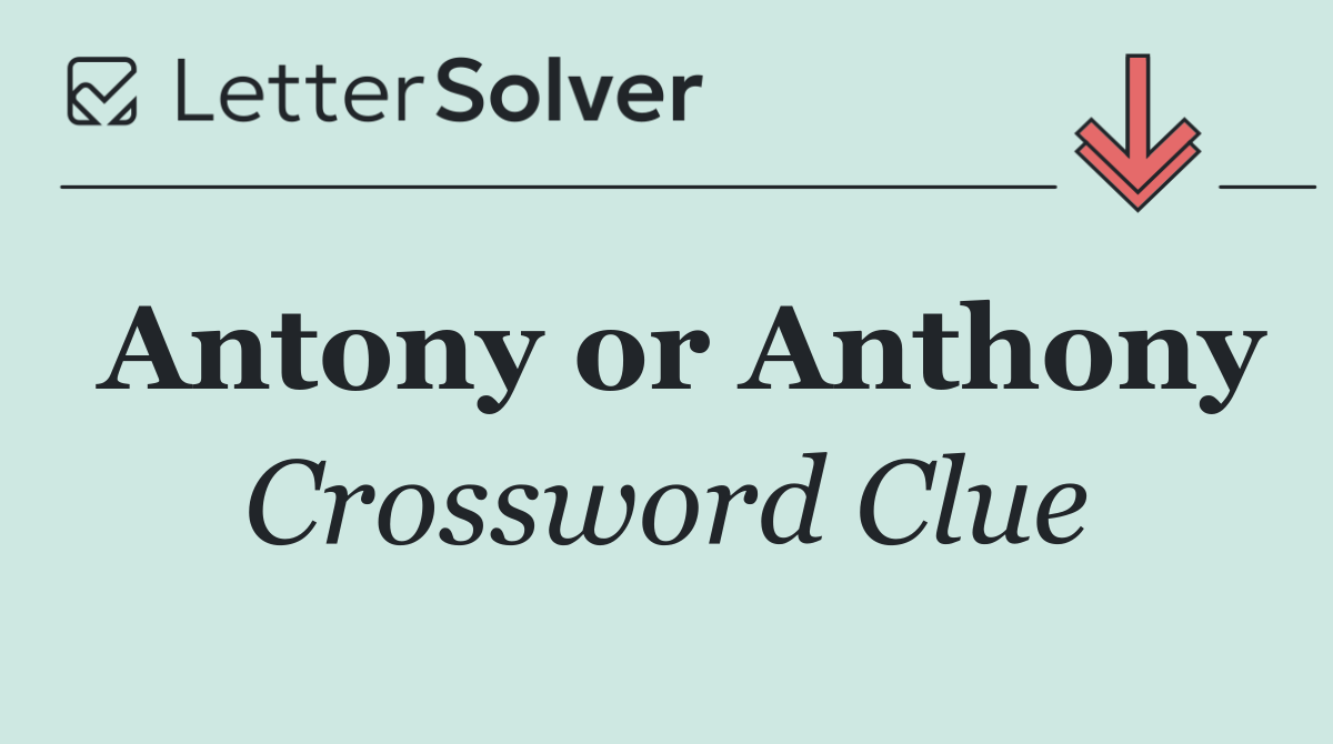 Antony or Anthony