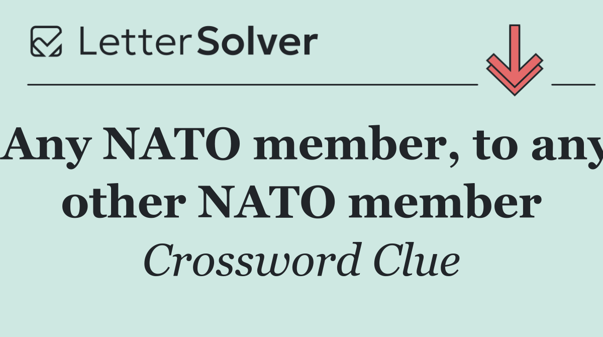 Any NATO member, to any other NATO member