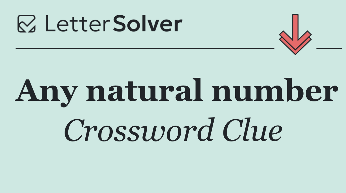 Any natural number