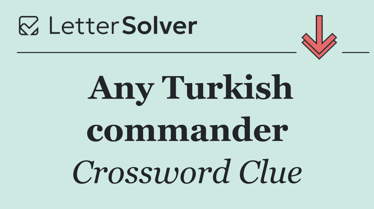Any Turkish commander