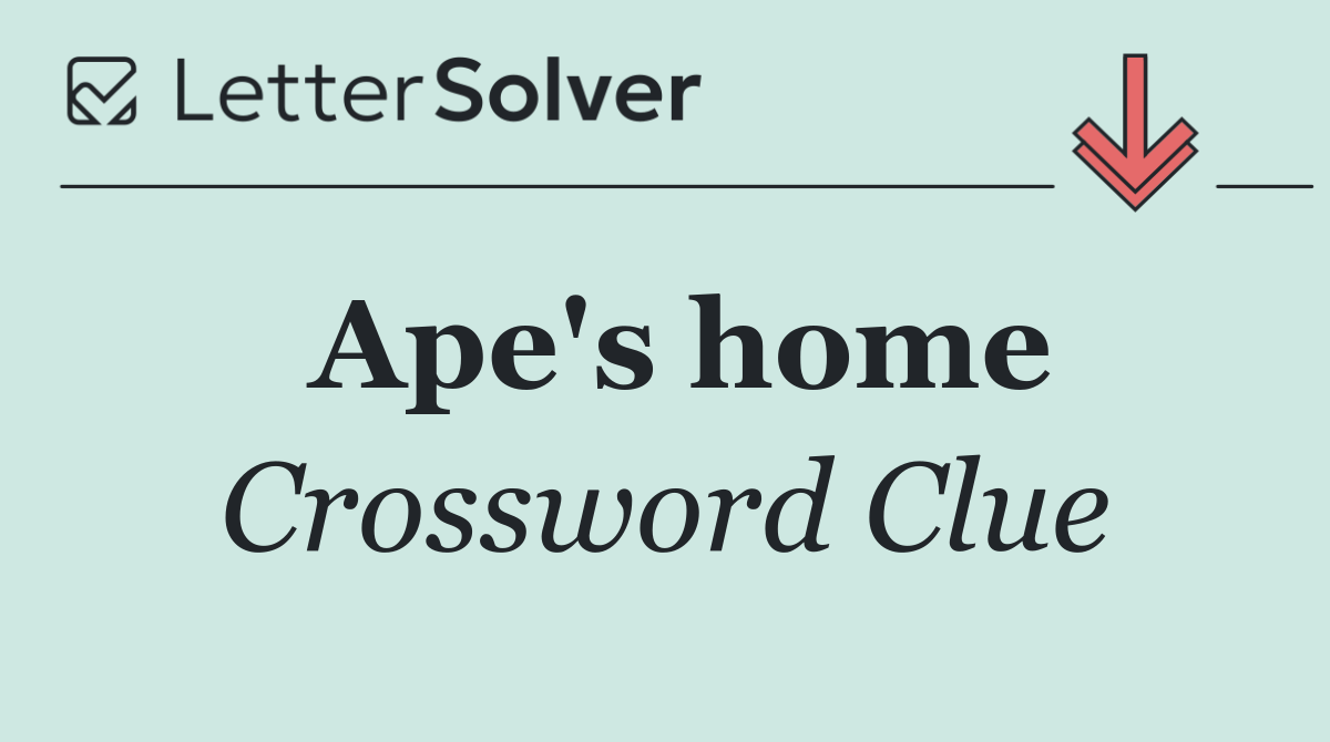Ape's home