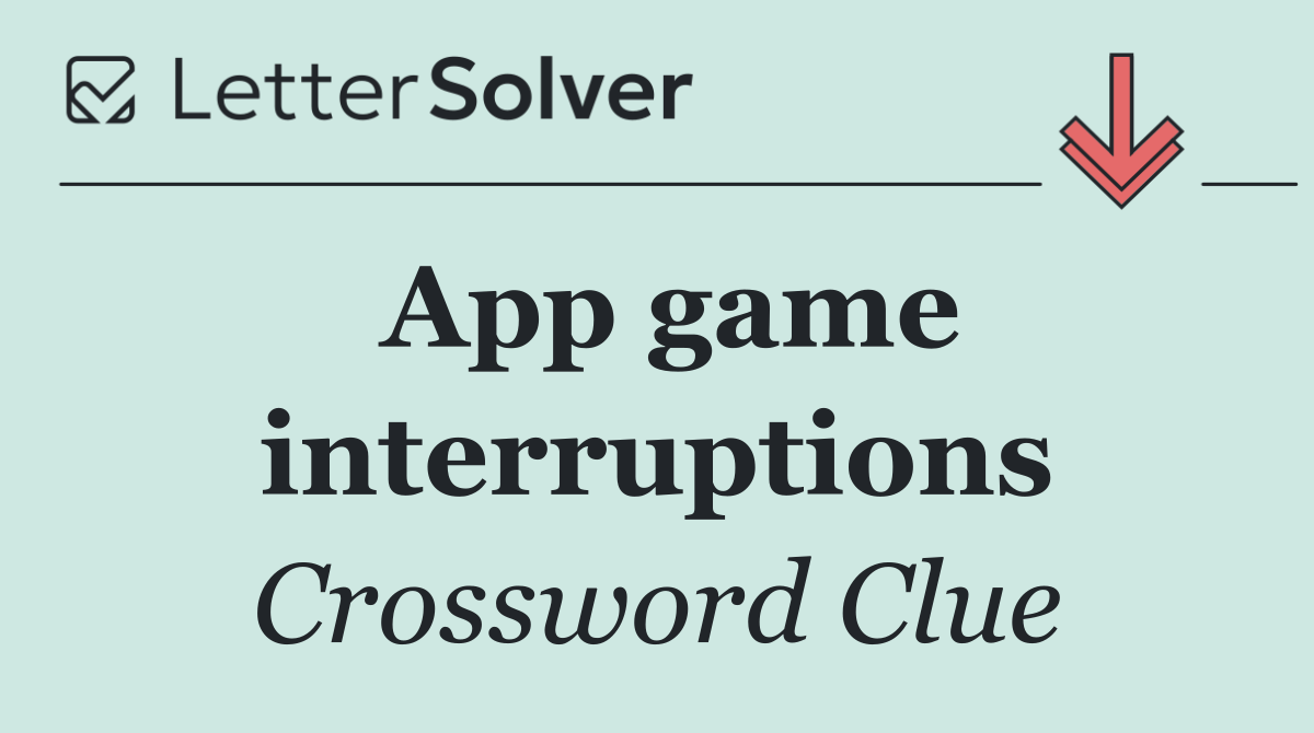 App game interruptions