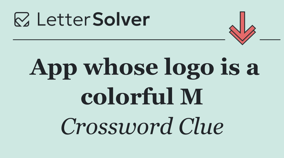 App whose logo is a colorful M