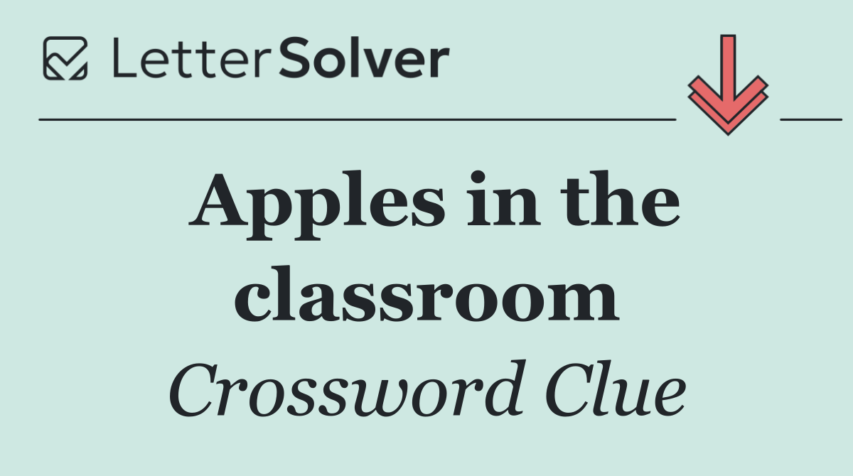 Apples in the classroom