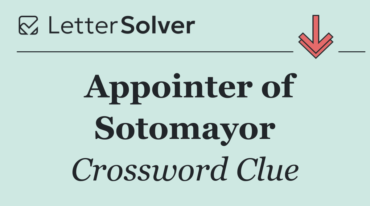 Appointer of Sotomayor