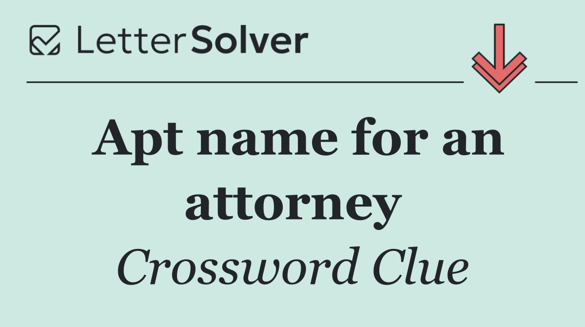Apt name for an attorney