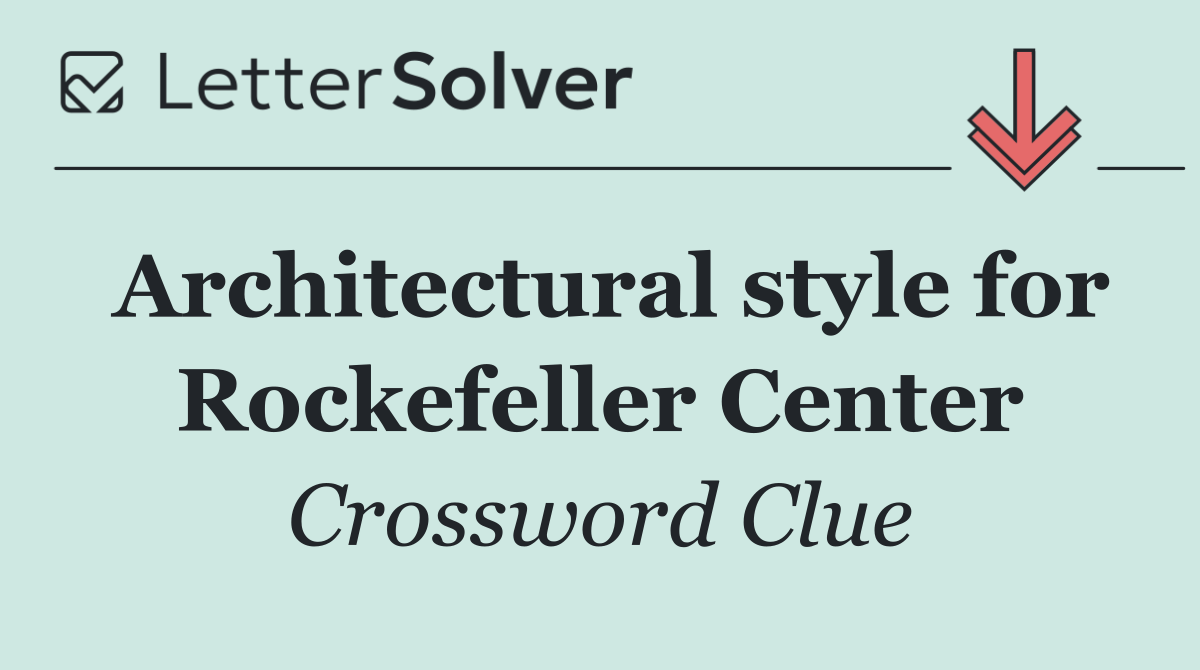 Architectural style for Rockefeller Center