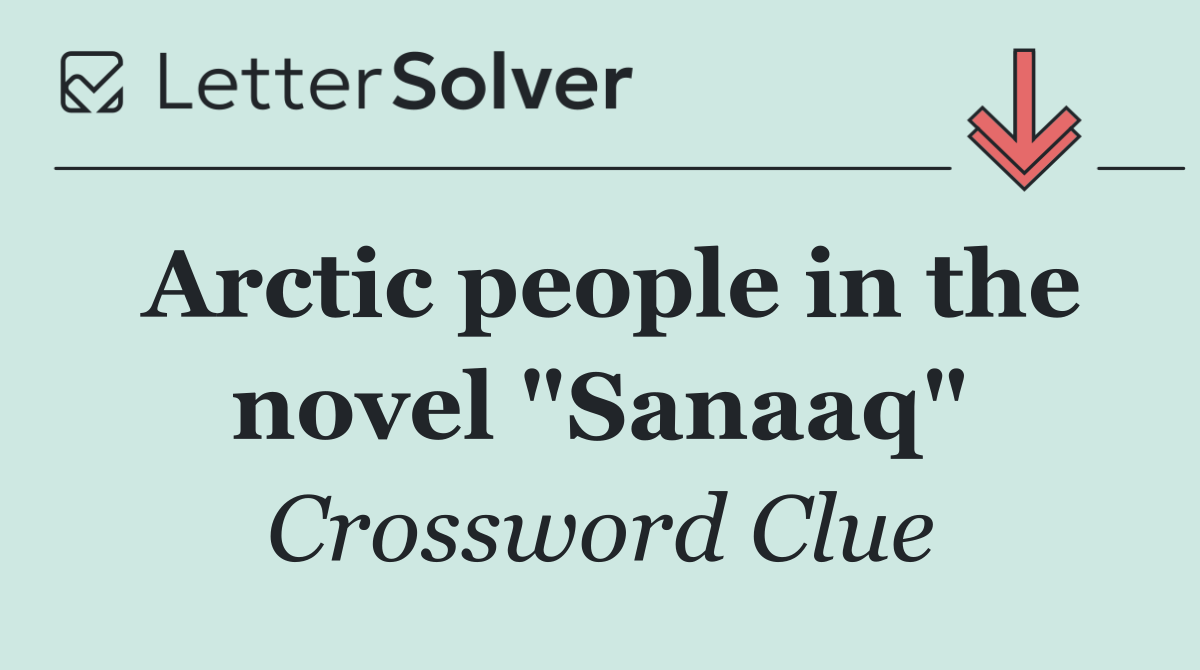 Arctic people in the novel "Sanaaq"
