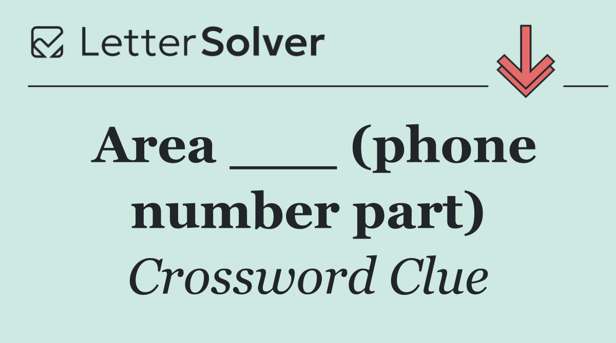 Area ___ (phone number part)