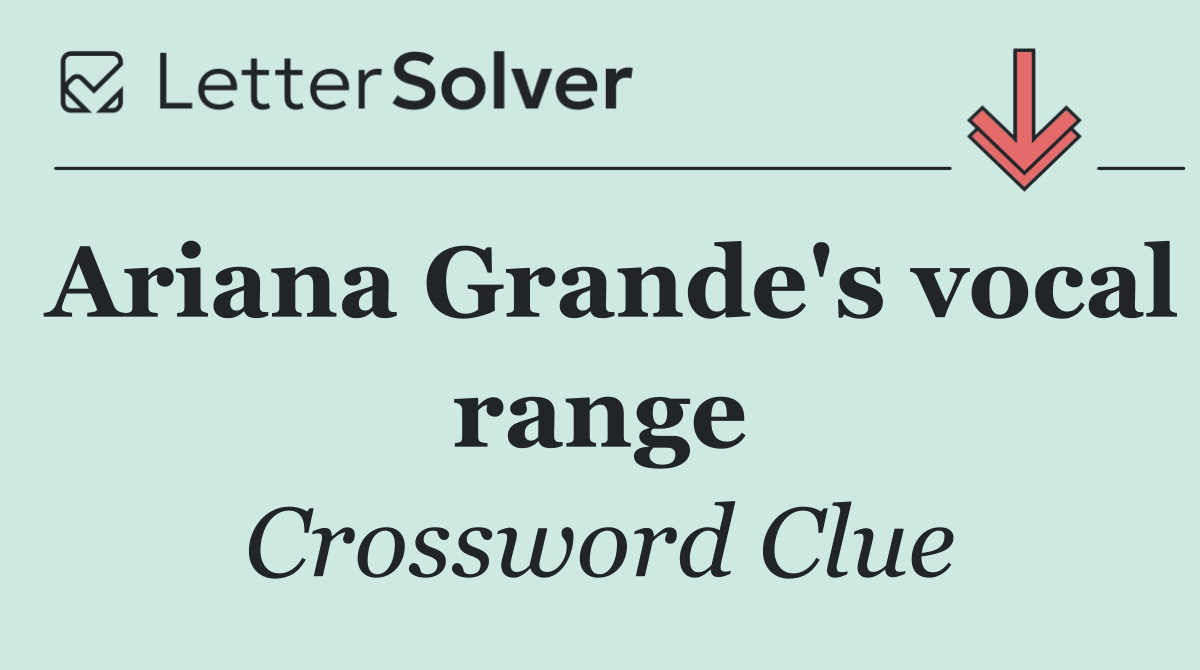 Ariana Grande's vocal range