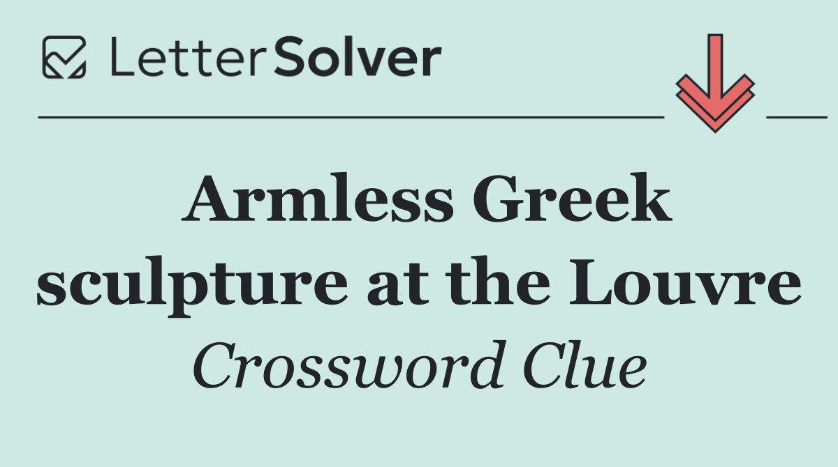 Armless Greek sculpture at the Louvre