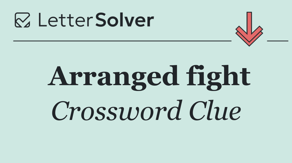 Arranged fight