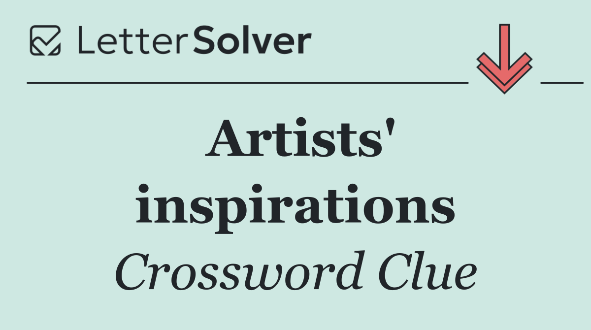 Artists' inspirations