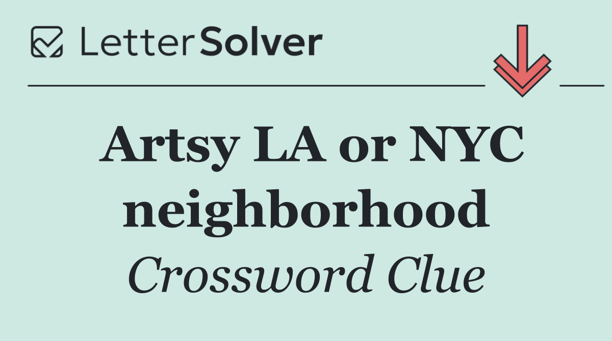 Artsy LA or NYC neighborhood