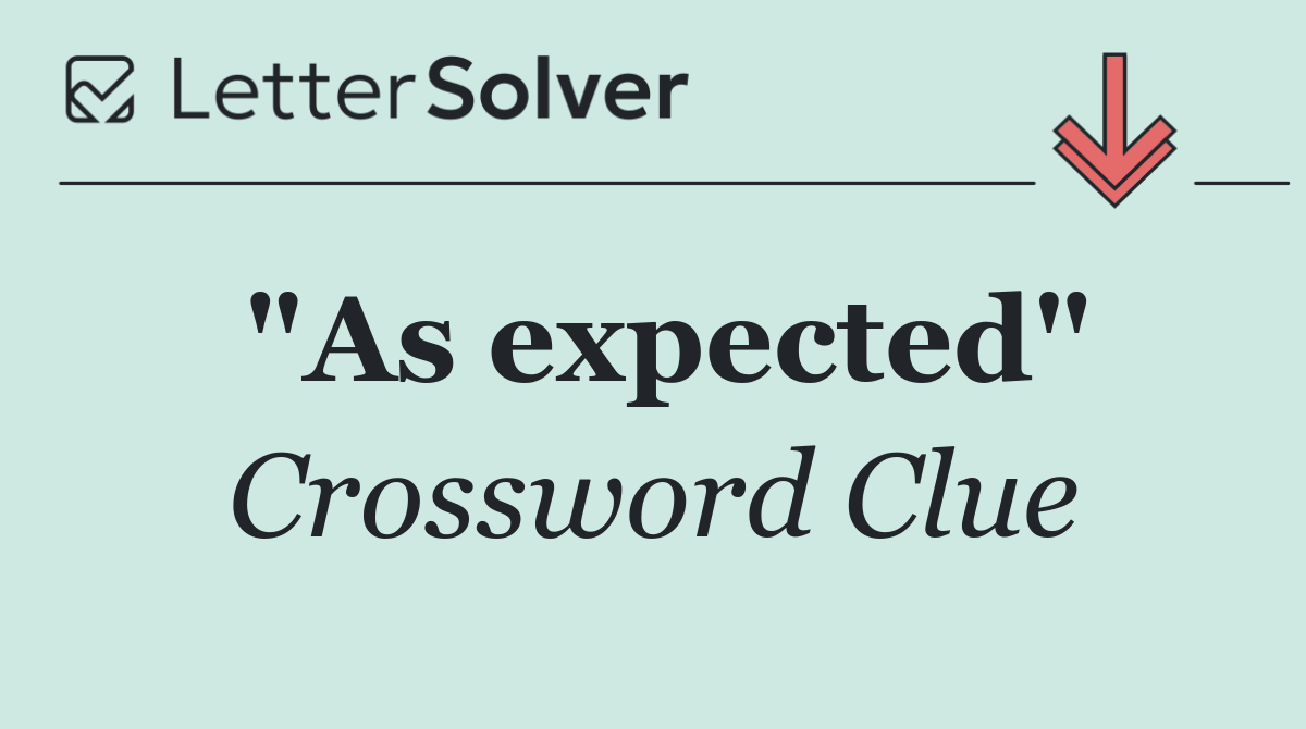 "As expected"