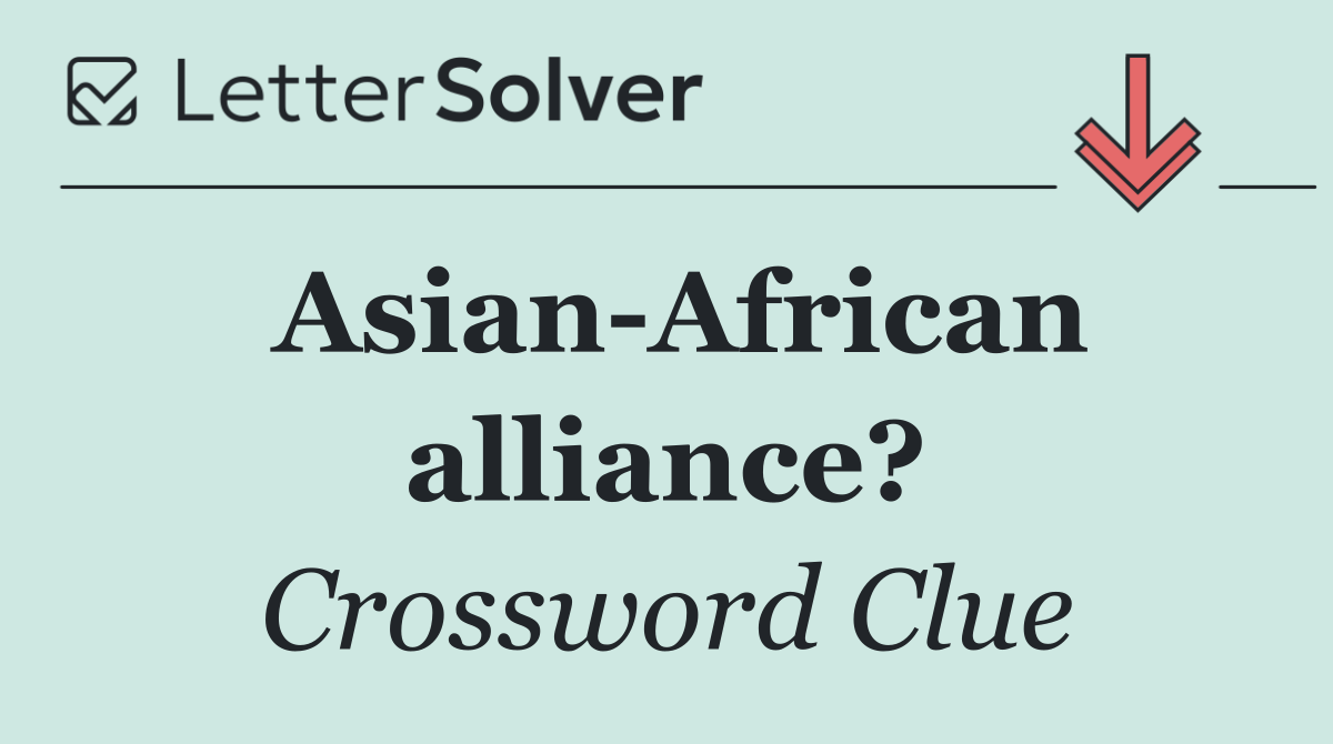 Asian African alliance?