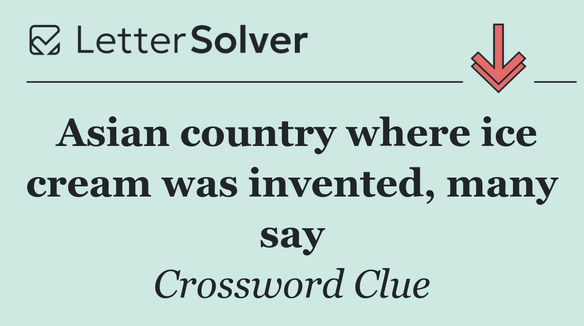 Asian country where ice cream was invented, many say
