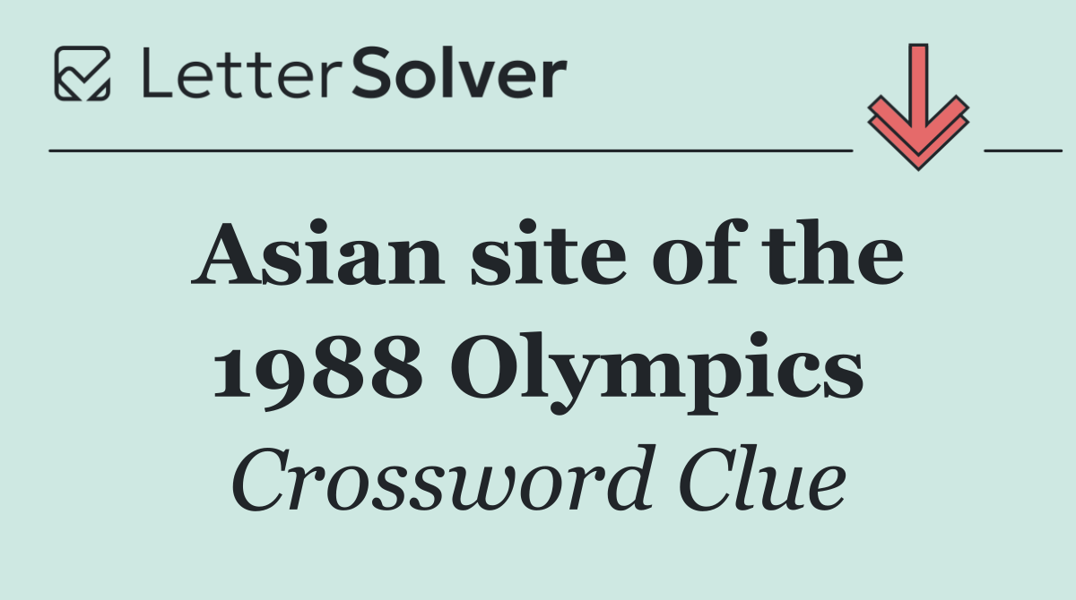Asian site of the 1988 Olympics