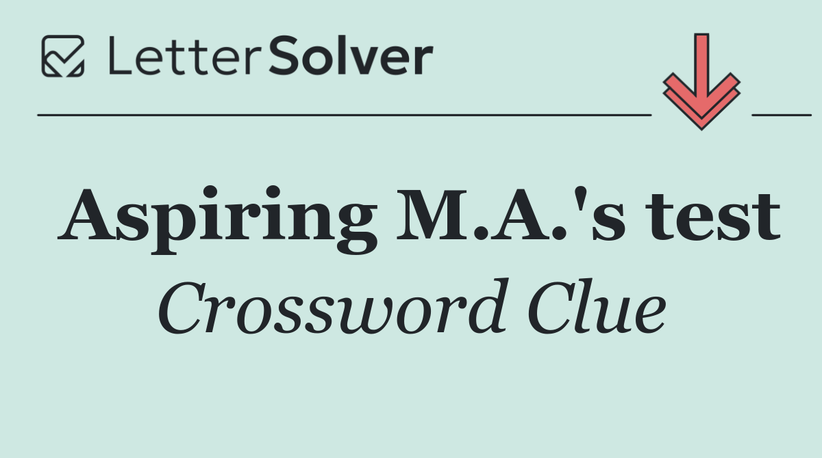 Aspiring M.A.'s test
