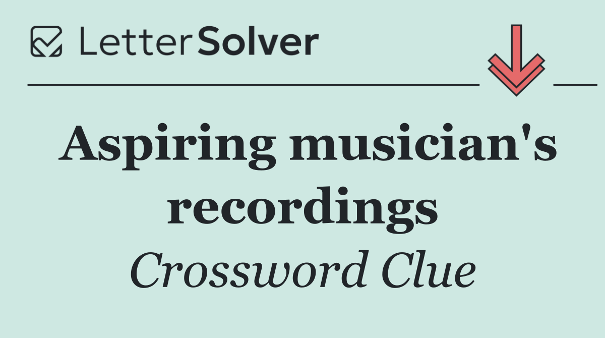 Aspiring musician's recordings