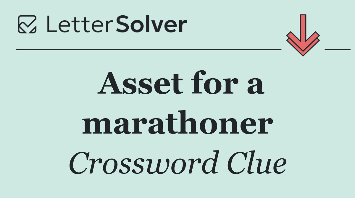 Asset for a marathoner