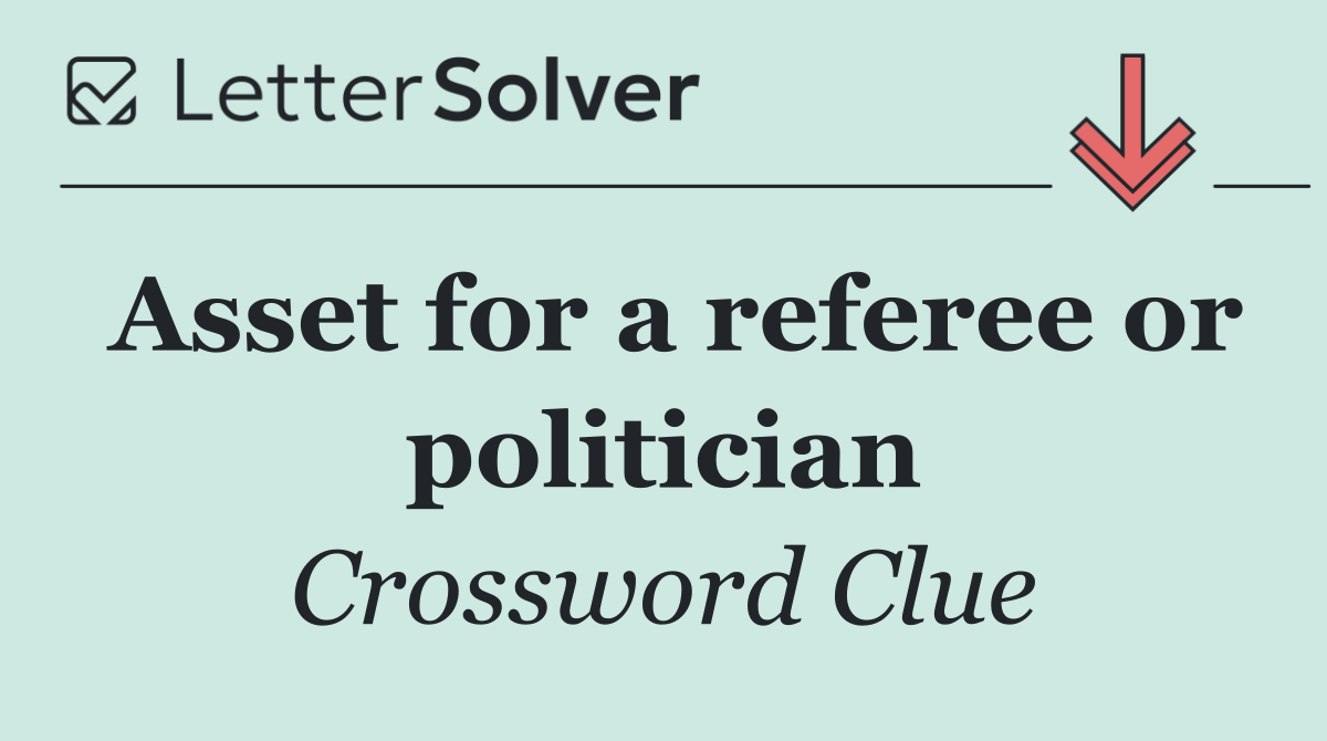 Asset for a referee or politician