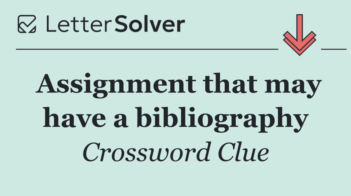 Assignment that may have a bibliography